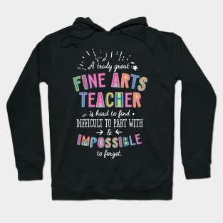 A truly Great Fine Arts Teacher Gift - Impossible to forget Hoodie